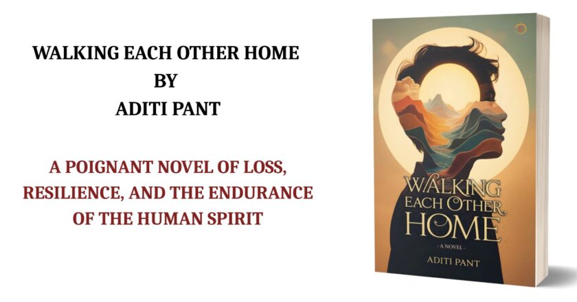 Walking Each Other Home by Aditi Pant