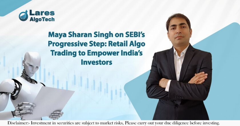 Maya Sharan Singh on SEBI’s Progressive Step: Retail Algo Trading to Empower India’s Investors