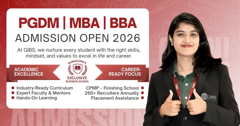 GIBS Business School Bangalore Opens Applications for 2026 Batch: Flagship PGDM, BBA, and Newly Launched MBA Program