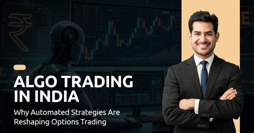 Why Algo Strategies Are Reshaping Options Trading in India