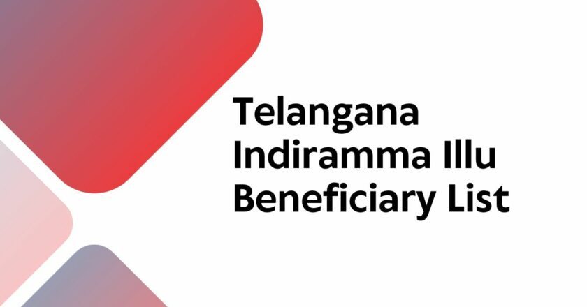 Indiramma Illu Beneficiary List: Step By Step Process to Check Beneficiary Name