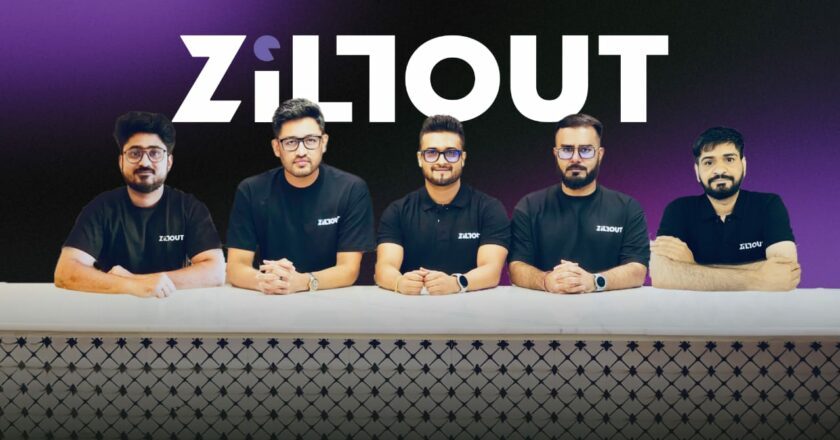 ZILLOUT RAISES ₹2.75 CRORE SEED ROUND FOR INDIA’S GOING-OUT SaaS PLATFORM