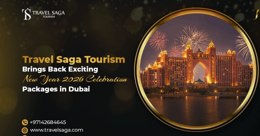 Travel Saga Tourism Brings Back Exciting New Year 2026 Celebration Packages in Dubai