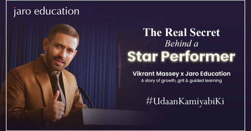 Jaro Education Launches Inspiring Ad Film with Vikrant Massey, Encouraging India’s Youth to Keep Learning and Moving Forward