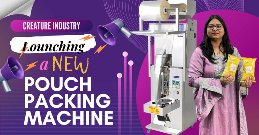 Creature Industry Launches Next-Gen Fully Automated Pouch Packing Machine Range for Food & Snack Manufacturers