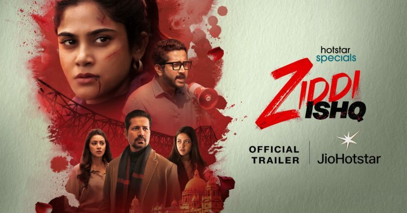 JIOHOTSTAR UNVEILS THE TRAILER OF ZIDDI ISHQ – A LOVE THAT SPIRALS INTO OBSESSION, RELEASING ON NOV 21, 2025