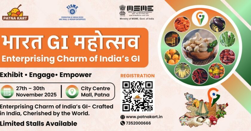 Bharat GI Mahotsav 2025: PatnaKart and FISME to Bring India’s GI Pride to Patna with Support from the Ministry of MSME