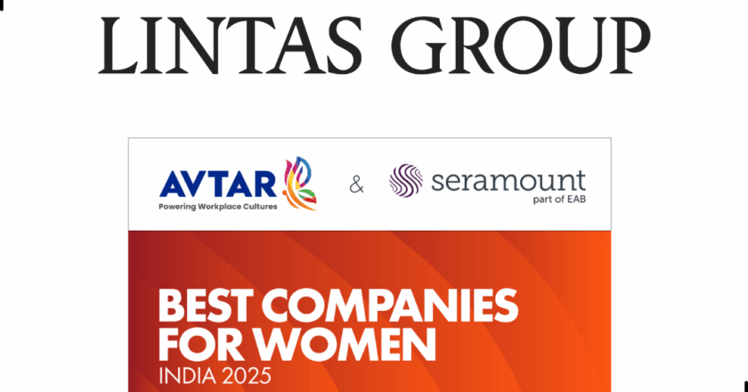 Three Cheers and a Hat-trick for Inclusion! MullenLowe Lintas Group Named Among India’s 100 Best Companies for Women by Avtar and Seramount