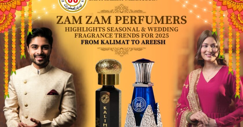 A Legacy Born in Delhi’s Basti Hazrat Nizamuddin, Zam Zam Perfumers Highlights Seasonal & Wedding Fragrance Trends for 2025 — From Kalimat to Areesh