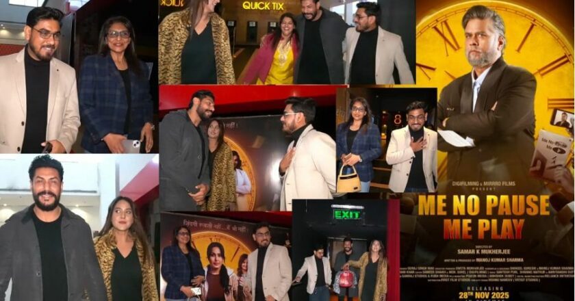 “Me No Pause Me Play” Wins Hearts Again, Mohali Screening Becomes the Talk of Punjab
