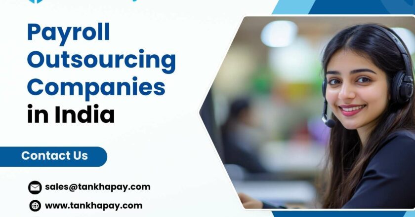 How Payroll Outsourcing Companies in India are Transforming Business Operations?