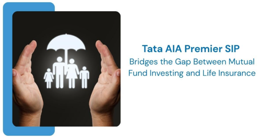 Tata AIA Premier SIP Bridges the Gap Between Mutual Fund Investing and Life Insurance