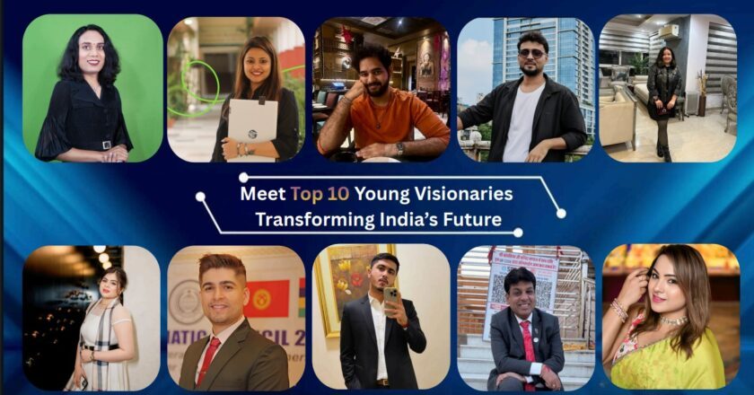 Top 10 Young Visionaries Transforming India’s Future